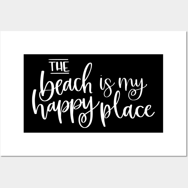 The Beach is My Happy Place Wall Art by MisterMash